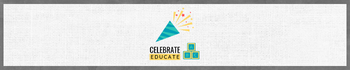 Celebrate Educate